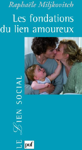 Les fondations du lien amoureux