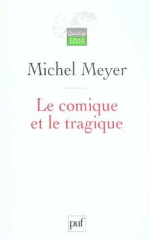 Le comique et le tragique. Penser le théâtre et son histoire