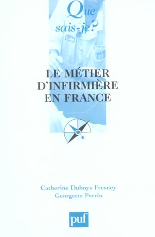 METIER D'INFIRMIERE EN FRANCE (4E ED) (LE)
