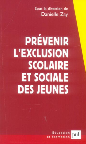 Prévenir l'exclusion scolaire et sociale des jeunes. Une approche franco-britannique