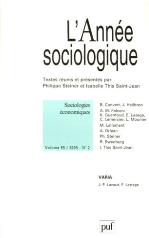 L'année sociologique Volume 55 N° 2/2005 : Sociologies économiques