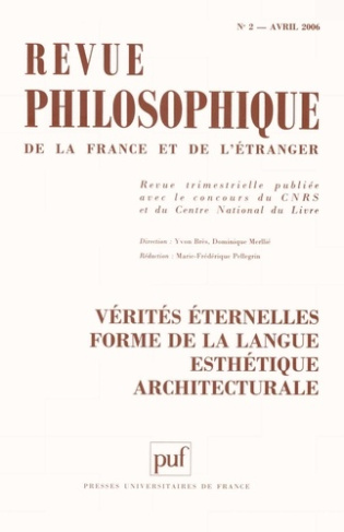 Revue philosophique N° 2, Avril 2006 : Vérités éternelles, forme de la langue, esthétique architectu