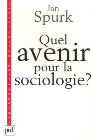 Quel avenir pour la sociologie ? Quête de sens et compréhension du monde social