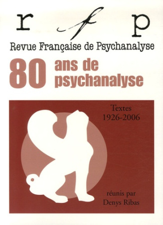 Revue Française de Psychanalyse : Textes 1926-2006
