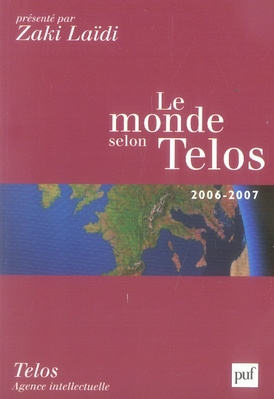Le monde selon Telos. Edition 2006-2007