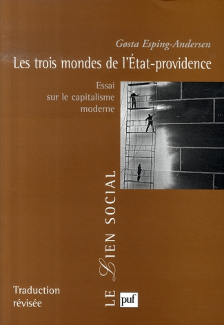 Les trois mondes de l'Etat-providence. Essai sur le capitalisme moderne