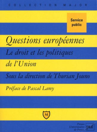 Questions européennes. Le droit et les politiques de l'Union