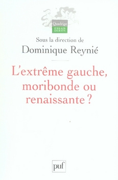 L'extrême gauche, moribonde ou renaissante ?