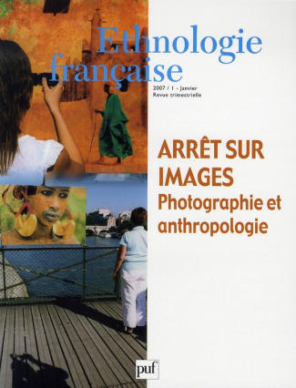 Ethnologie française N° 1, Janvier 2007 : Arrêt sur images. Photographie et anthropologie