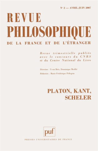 Revue philosophique N° 2, Avril-juin 2007 : Platon, Kant, Scheler