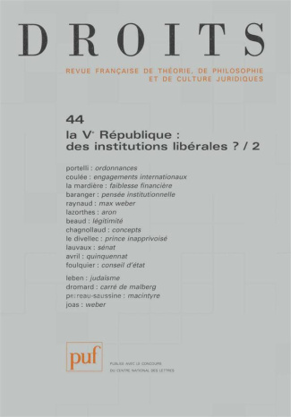Droits N° 44/2007 : La Ve République : des institutions libérales ? Tome 2