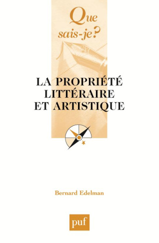 La propriété littéraire et artistique. 4e édition