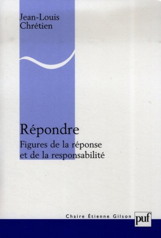 Répondre. Figures de la réponse et de la responsabilité