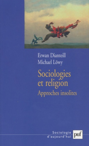 Sociologies et religion. Tome 3, Approches insolites