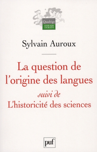 La question de l'origine des langues suivi de L'historicité des sciences