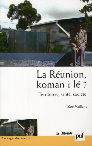 La Réunion, koman i lé ? Territoires, santé, société