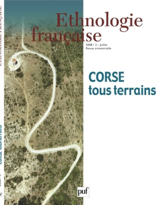 Ethnologie française N° 3, Juillet 2008 : Corse. Tous terrains