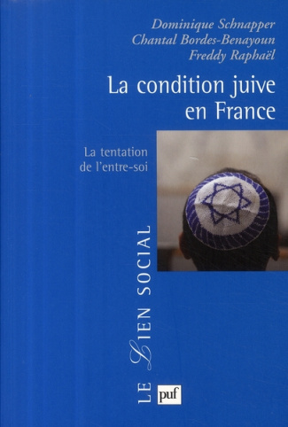 La condition juive en France. La tentation de l'entre-soi