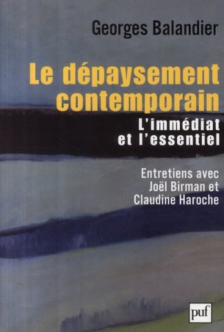 Le dépaysement contemporain. L'immédiat et l'essentiel