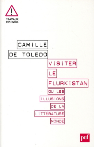 Visiter le Flurkistan. Ou Les illusions de la littérature monde