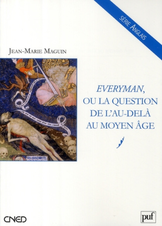 Everyman ou la question de l'au-delà au Moyen Age
