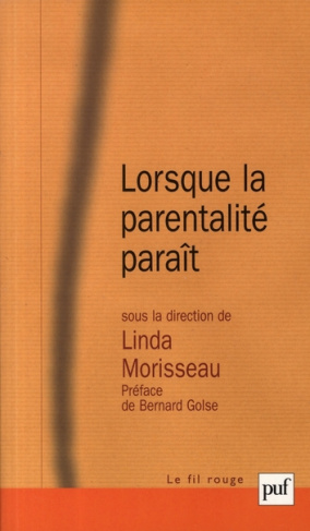 Lorsque la parentalité paraît. Texte de la 7e Réunion de la Société Marcé francophone en partenariat