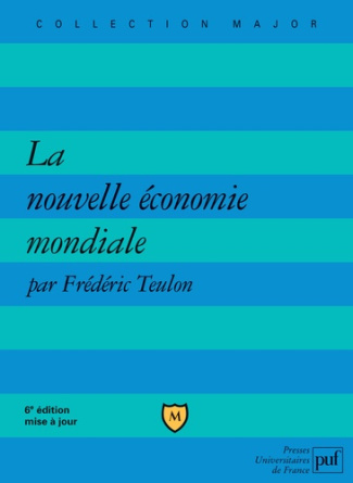 La nouvelle économie mondiale. 6e édition