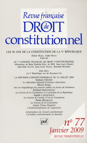 Revue française de Droit constitutionnel N° 77, Janvier 2009 : Les 50 ans de la constitution de la V