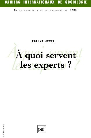 Cahiers internationaux de sociologie N° 126, Janvier-juin 2009 : A quoi servent les experts ?