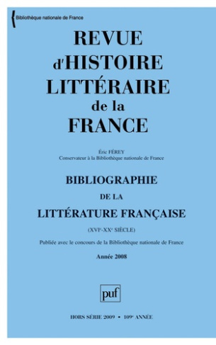 Revue d'histoire littéraire de la France Hors-série 2009 : Bibliographie de la littérature française