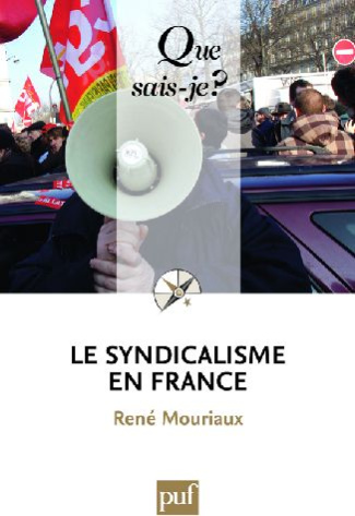 Le syndicalisme en France. 6e édition