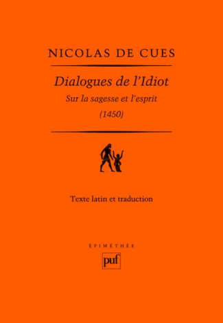 Dialogues de l'Idiot. Sur la sagesse et l'esprit