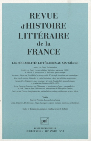 Revue d'histoire littéraire de la France N° 3, Juillet 2010 : Les sociabilités littéraires au XIXe s