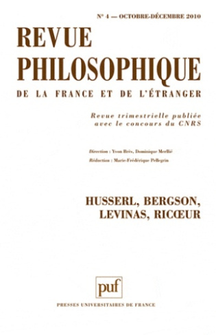 Revue philosophique N° 4 Octobre-Décembre 2010 : Husserl, Bergson, Levinas, Ricoeur