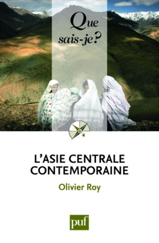L'Asie centrale contemporaine. 4e édition