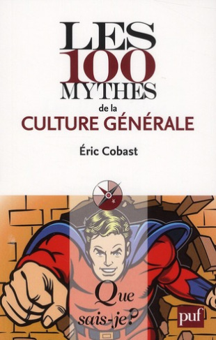 Les 100 mythes de la culture générale