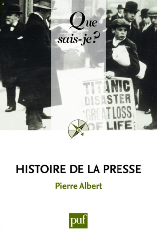 Histoire de la presse. 11e édition
