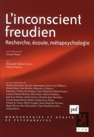 L'inconscient freudien. Recherche, écoute, métapsychologie