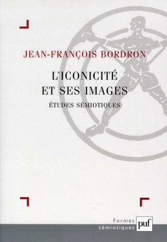 L'iconicité et ses images. Etudes sémiotiques