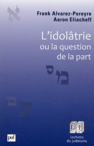 L'idolâtrie ou la question de la part