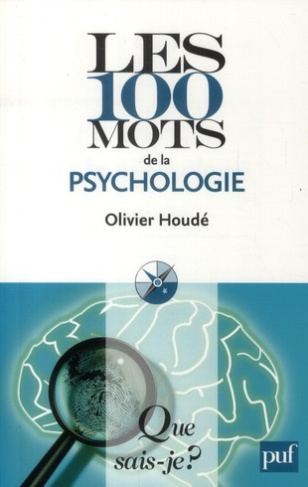 Les 100 mots de la psychologie . 2e édition