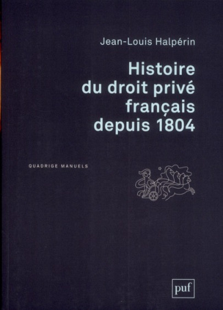 Histoire du droit privé français depuis 1804. 2e édition