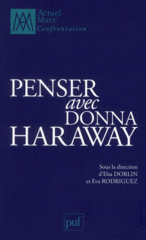 Penser avec Donna Haraway