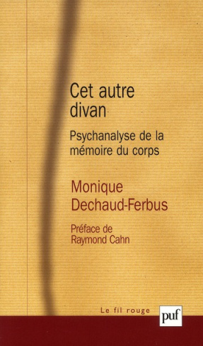 Cet autre divan. Psychanalyse de la mémoire du corps