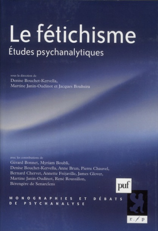Le fétichisme. Etudes psychanalytiques