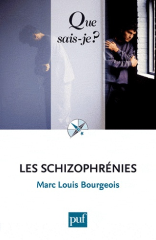 Les schizophrénies. 6e édition