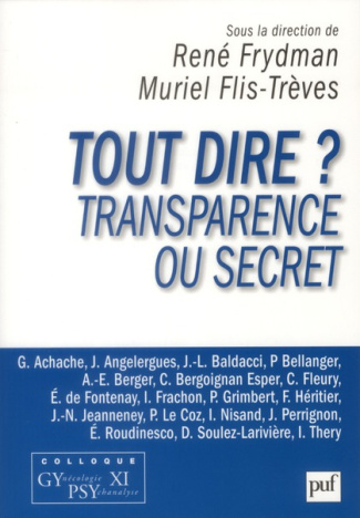 Tout dire ? Transparence ou secret