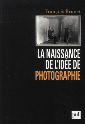 La naissance de l'idée de photographie