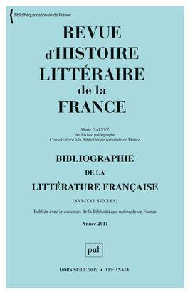 Revue d'histoire littéraire de la France Hors-série 2012 : Bibliographie de la littérature française