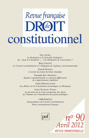 Revue française de Droit constitutionnel N° 90, Avril 2012
